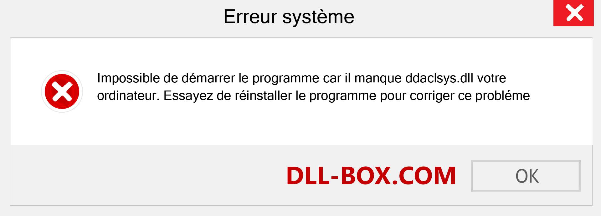 Le fichier ddaclsys.dll est manquant ?. Télécharger pour Windows 7, 8, 10 - Correction de l'erreur manquante ddaclsys dll sur Windows, photos, images